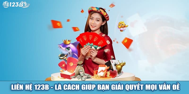 Liên hệ 123b được giải quyết mọi vấn đề