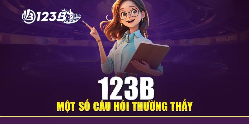 Thắc mắc thắc mắc của game thủ cùng 123b